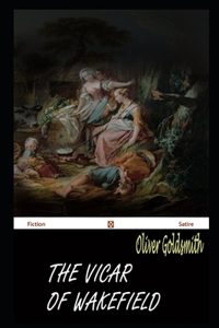 The Vicar Of Wakefield By Oliver Goldsmith Illustrated Novel