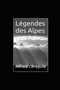 Légendes des Alpes vaudoises illustrée