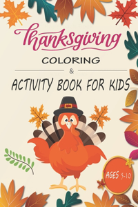 Thanksgiving Coloring & Activity Book for Kids Ages 5-10