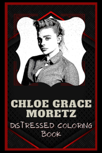 Chloe Grace Moretz Distressed Coloring Book