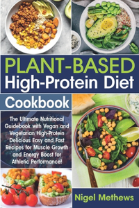Plant-Based High-Protein Diet Cookbook