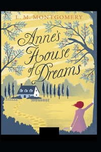 Anne's House of Dreams Illustrated
