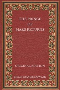 The Prince of Mars Returns - Original Edition