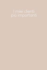 I miei clienti più importanti