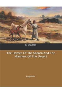 The Horses Of The Sahara And The Manners Of The Desert