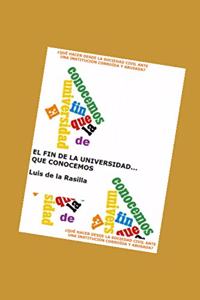 El Fin de la Universidad... Que Conocemos