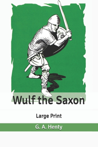 Wulf the Saxon
