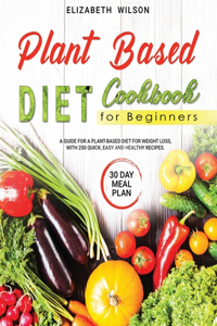 Plant Based Diet Cookbook For Beginners