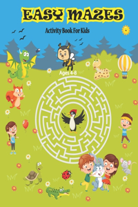 Easy Mazes Activity Book For Kids Ages 4-8