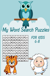 My Word Search Puzzles for Kids 6-8