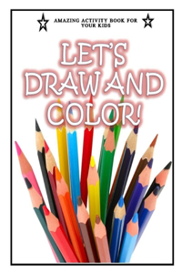 Let's Draw and Color!