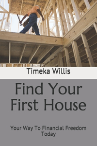 Find Your First House