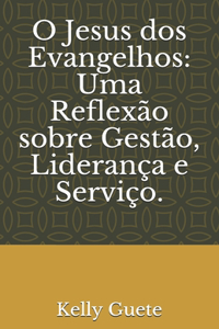 O Jesus dos Evangelhos