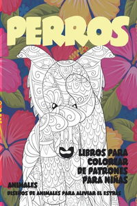 Libros para colorear de patrones para niñas - Diseños de animales para aliviar el estrés - Animales - Perros