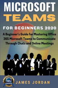 Microsoft Teams For Beginners 2020
