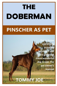 The Doberman Pinscher as Pet