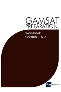 GAMSAT Preparation Workbook Sections 1 & 2