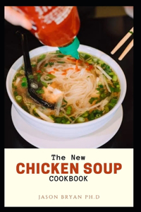 The New Chicken Soup Cookbook