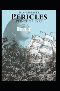 Pericles, Prince of Tyre Illustrated