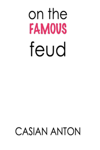 On the Famous Feud