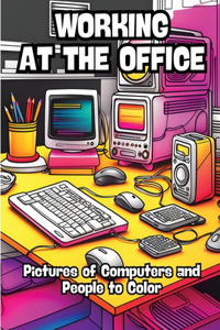 Working at the Office
