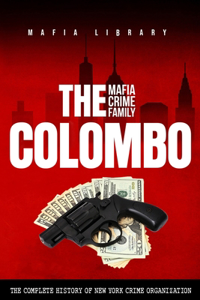 Colombo Mafia Crime Family