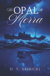 The Opal of Merra