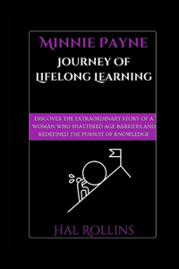 Minnie Payne Journey Of Lifelong Learning