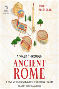 Walk Through Ancient Rome