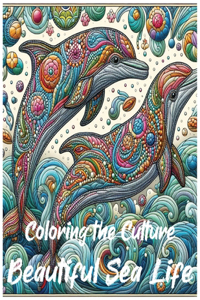 Coloring the Culture: Beautiful Sea Life