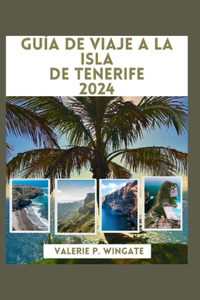 Guía de Viaje a la Isla de Tenerife