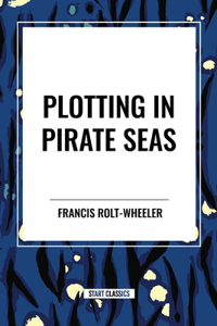 Plotting in Pirate Seas