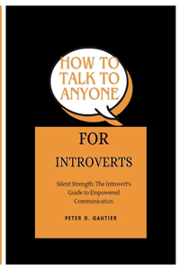 How To Talk To Anyone For Introverts