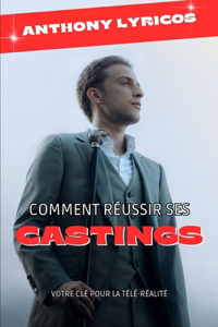 Comment Réussir Ses Castings