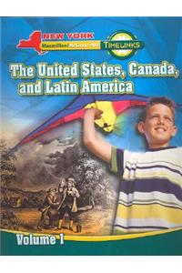 NY, Timelinks, Grade 5, the United States, Canada, and Latin America, Volume 1, Student Edition