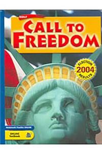 Holt Call to Freedom: Beginnings to 1877: Student Edition 2005