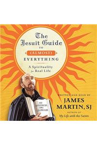 The Jesuit Guide to (Almost) Everything