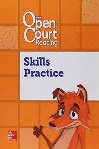 Open Court Reading Foundational Skills Kit, Skills Practice Workbook, Grade 1