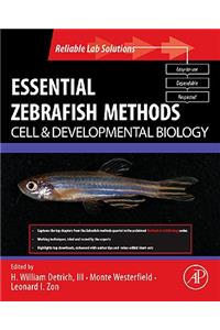 Essential Zebrafish Methods: Cell and Developmental Biology