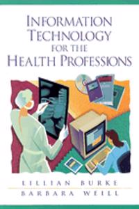 Information Technology for the Health Professions