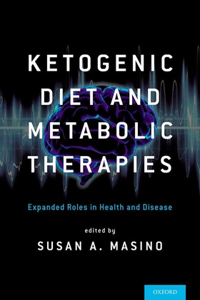 Ketogenic Diet and Metabolic Therapies