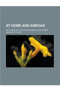 At Home and Abroad