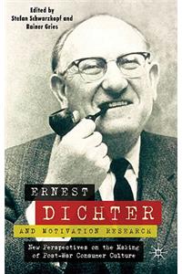 Ernest Dichter and Motivation Research