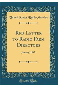 Rfd Letter to Radio Farm Directors: January, 1947 (Classic Reprint)