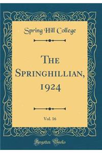 The Springhillian, 1924, Vol. 16 (Classic Reprint)
