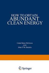 How to Obtain Abundant Clean Energy