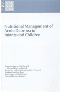 Nutritional Management of Acute Diarrhea in Infants and Children