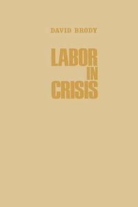 Labor in Crisis