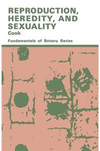 Reproduction, Heredity and Sexuality