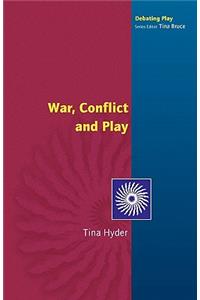 War, Conflict and Play